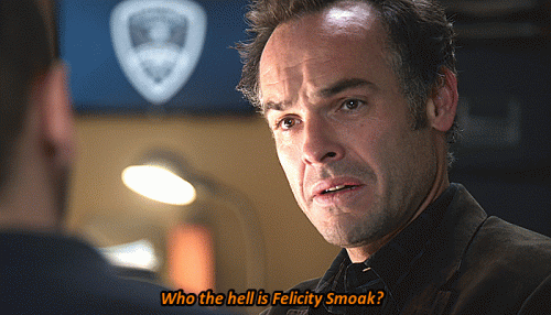 31---who-is-felicity-smoak.gif