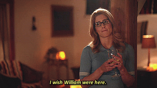 52---wish-william-were-here.gif