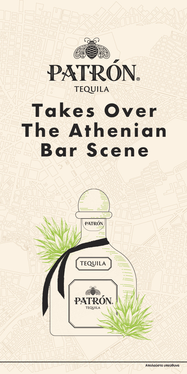 Patron Takes Over The Athenian Bar Scene