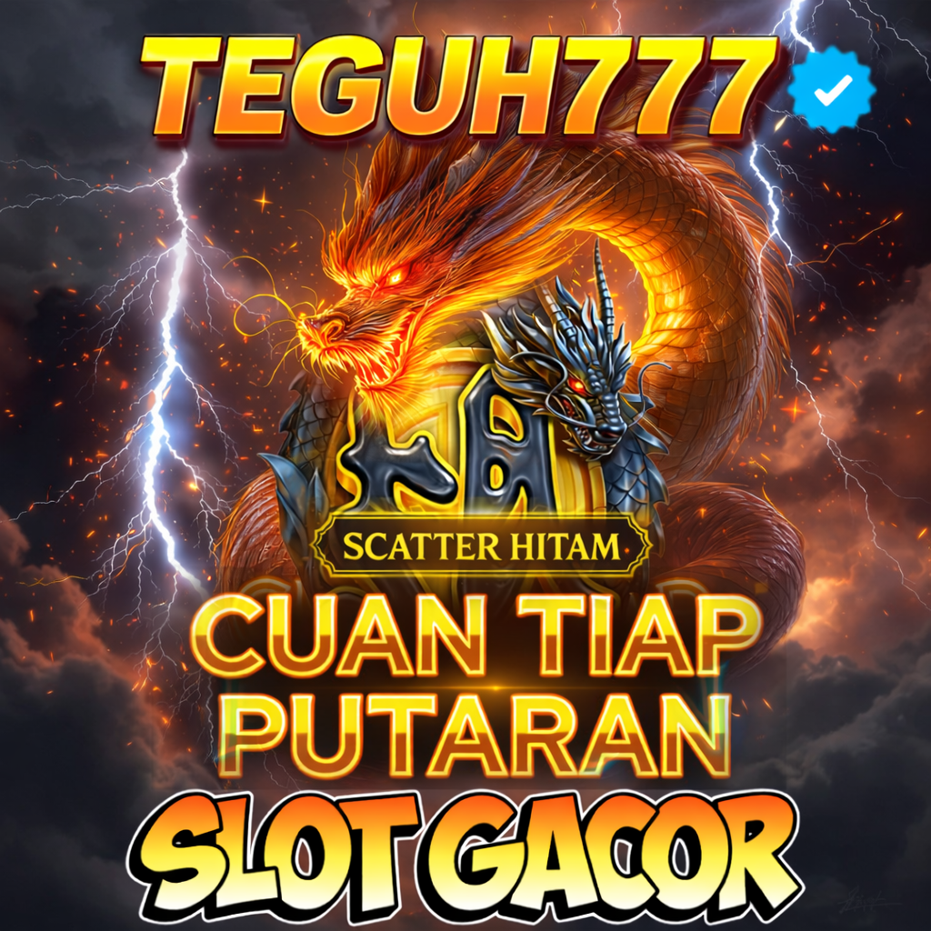 TEGUH777 : Situs Scatter Hitam Gacor Hari Ini Pola Rahasia Mudah Maxwin